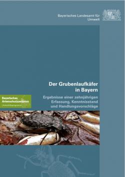 Cover der Publikation Der Grubenlaufkäfer in Bayern mit Logo des Bayerischen Artenschutzzentrrums und einem Foto eines Grubenlaufkäfers.