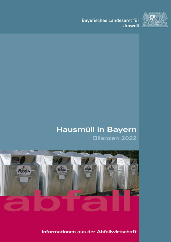 Deckblatt der Broschüre: Hausmüll in Bayern - Bilanzen 2022 - Informationen aus der Abfallwirtschaft
